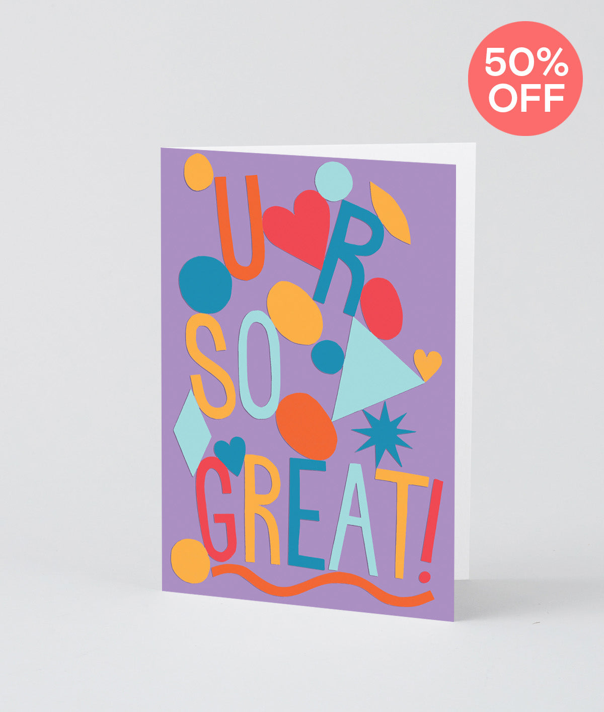 *SALE* Ur So Great Embossed Greetings Card