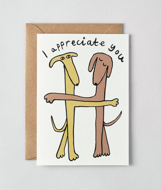I Appreciate You Embossed Greetings Card