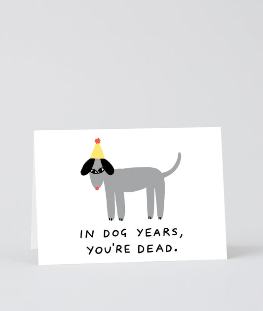 In Dog Years You're Dead