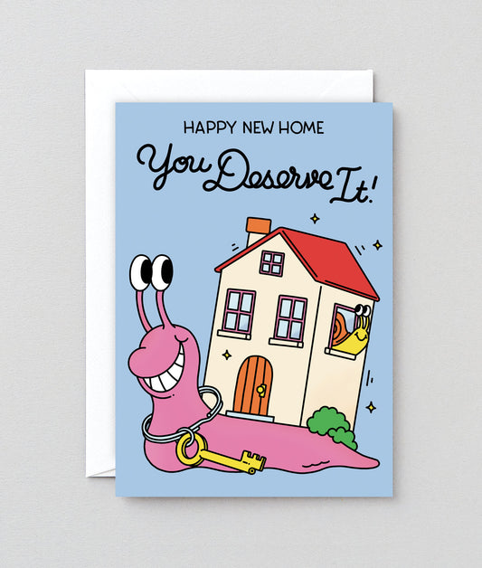 Happy New Home, You Deserve It