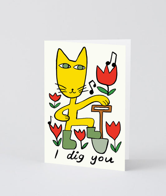 I Dig You Embossed Greetings Card