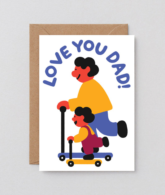 Love You Dad Scooter
